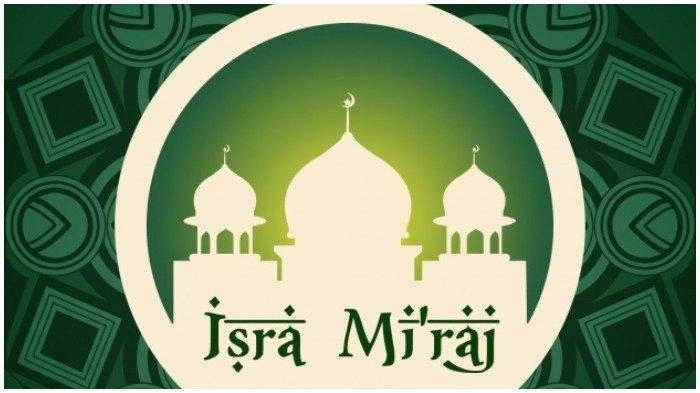 Kumpulan 30 Ucapan Isra Miraj 2024, Cocok Dibagikan di Media Sosial