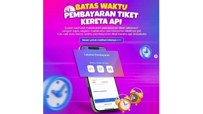 Batas Waktu Bayar Tiket Kereta Api di Access by KAI, booking.kai.id dan OTA