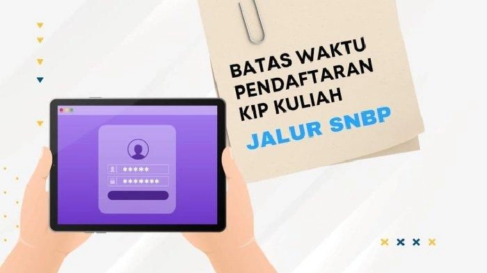 Pendaftaran KIP Kuliah 2024 Jalur SNBP Ditutup Hari Ini, Segera Akses kip-kuliah.kemdikbud.go.id