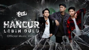 Chord Gitar Hancur Lebih Dulu - Last Child, Trending di YouTube: Biarlah Ku Bunuh Perasaanku