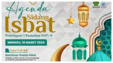 Kapan Sidang Isbat Penetapan 1 Ramadan 1445 H/ 2024? Berikut Link Live Streaming dan Jadwalnya