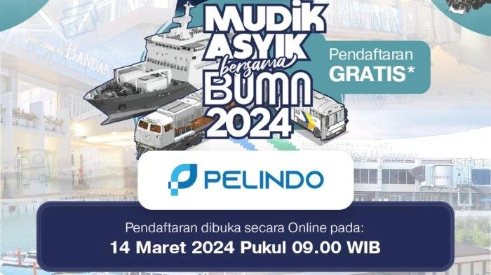 Mudik Gratis Pelindo 2024: Syarat, Cara Daftar, Rute, dan Jadwal Keberangkatan