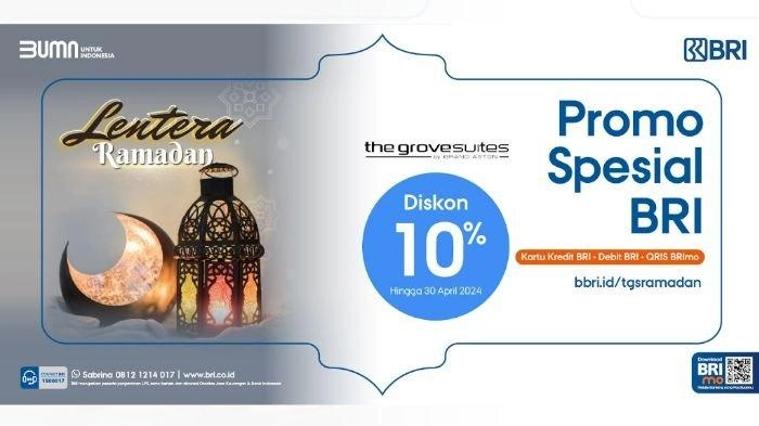 Berencana Staycation saat Libur Lebaran? Ada Promo Spesial dari BRI dan Hotel The Grove Suites!