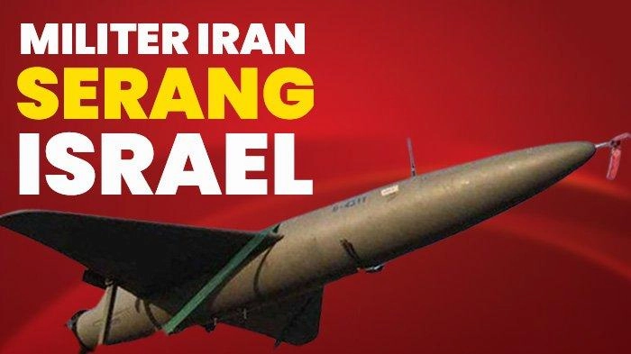 INFOGRAFIS: Iran Luncurkan Serangan Ratusan Drone ke Israel