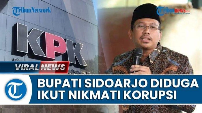 Video Bupati Sidoarjo Jadi Tersangka Korupsi Pemotongan Insentif Pajak