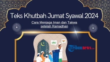 Teks Khutbah Jumat Syawal 2024: Cara Menjaga Iman dan Takwa setelah Ramadhan