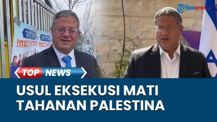 Video Menteri Israel Beri Usul 'Gila' Ingin Eksekusi Mati Tahanan Palestina Lantaran Penjara Penuh