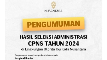Link Hasil Seleksi Administrasi CPNS IKN 2024 dan Jadwalnya