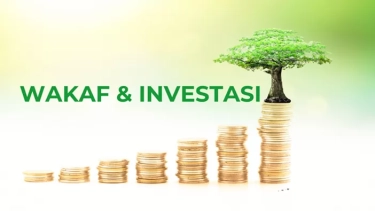 Konsep Dasar Investasi dan Wakaf, Bisakah Investasi sekaligus Beramal?