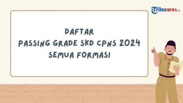 Berapa Nilai Passing Grade Tes CPNS 2024? Berbeda di Tiap Formasi