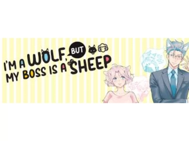 Sinopsis I’m a Wolf, But My Boss is a Sheep: Cinta Beda Spesies antara Serigala dan Domba yang Bikin Kita Fangirling