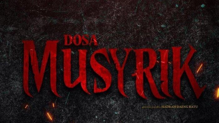 Jadwal Tayang Perdana Film Dosa Musyrik di Bioskop XXI Bandung dan Jakarta, 31 Oktober 2024