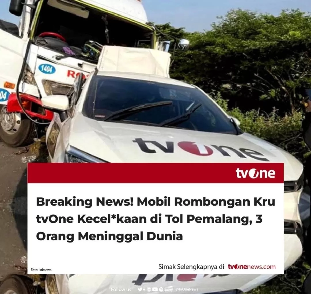 Kronologi Kecelakaan Lalu Lintas Kru tvOne di Jalan Tol Pemalang
