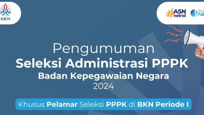 Hasil Seleksi Administrasi PPPK BKN 2024 Diumumkan, Ini Link Daftar Nama Pelamar yang Lolos