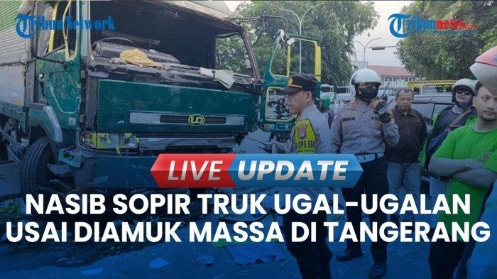 VIDEO Kronologi Lengkap Laka Beruntun di Tangerang dan Nasib Terkini Sopir Usai Diamuk Massa