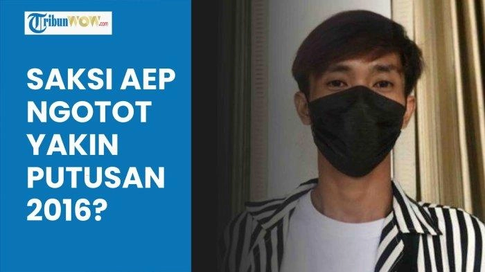 Video Kabar Terbaru Aep dan Rudiana, Abaikan Pernyataan Saksi Ahli, Ngotot Yakin Putusan 2016