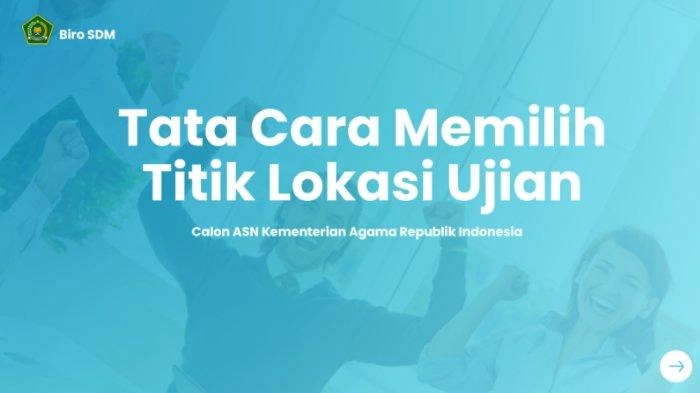 Cara Pilih Lokasi SKBT CPNS Kemenag 2024, Konfirmasi Terakhir Hari Ini