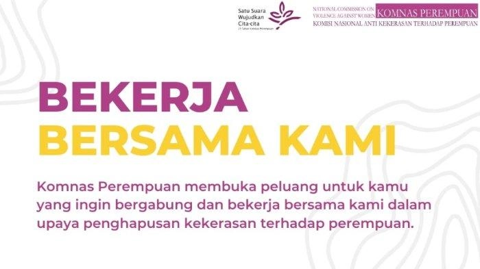 Lowongan Kerja Komnas Perempuan untuk Lulusan Minimal S1, Buka 2 Posisi, Cek Syaratnya