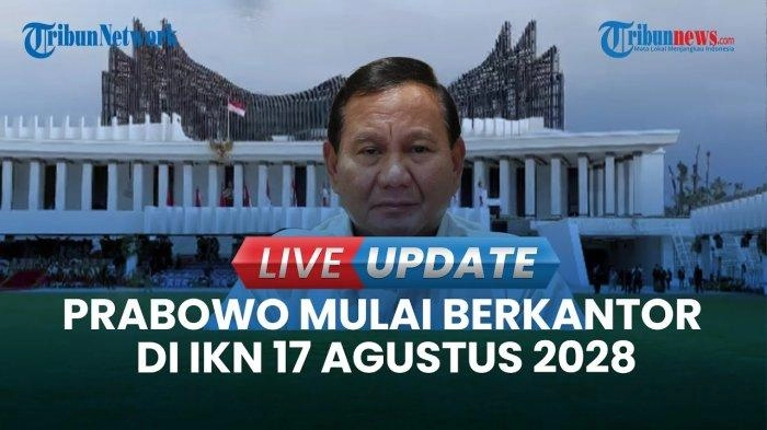 VIDEO IKN Bersiap: Prabowo Berkantor 17 Agustus 2028, ASN Pindah Tahun Depan