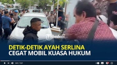 Amarah Ayah Serlina Pecah, Hakim Bebaskan 2 Terdakwa Pembunuh Putrinya, sang Ibu Hanya Bisa Menangis