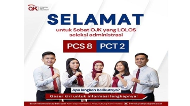 Hasil Seleksi Administrasi PCS 8 dan PCT 2 OJK Diumumkan, Simak Panduan Tes Potensi Dasar