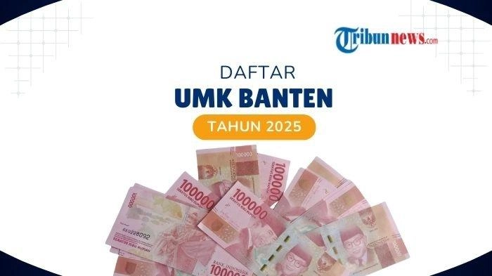 Daftar UMK Banten 2025, Tertinggi Kota Cilegon Rp 5.128.084,48