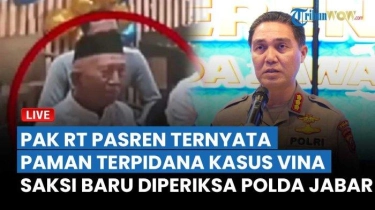 LIVE Pak RT Pasren Ternyata Paman Terpidana Kasus Vina, 9 Saksi Diperiksa Laporan Kesaksian Palsu