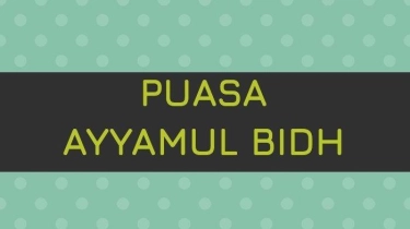 Puasa Ayyamul Bidh Bulan Januari 2025: Jadwal, Bacaan Niat, dan Keutamaan