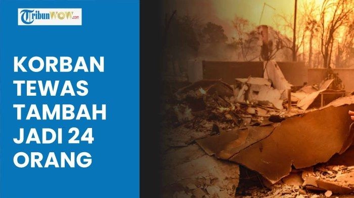 Video Semakin Parah akibat Cuaca, Jumlah Korban Tewas Kebakaran Los Angeles Bertambah Jadi 24 Orang