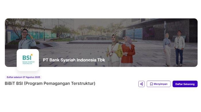 Lowongan Magang BUMN BSI 2025 Lulusan SMA/SMK, D3, S1, Bisa Belajar Dunia Perbankan Gratis