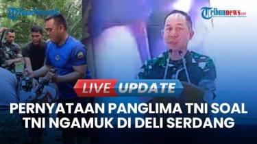VIDEO Panglima TNI Tegaskan Akan Hukum Anggota yang Terlibat Bentrok di Deli Serdang