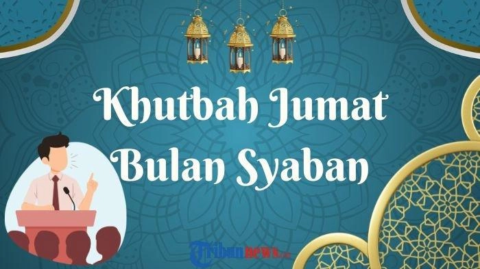 Contoh Teks Khutbah Jumat di Bulan Syaban