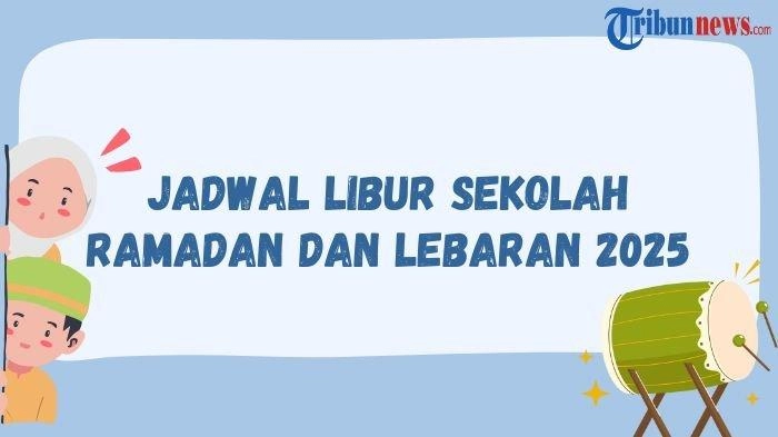 Jadwal Libur Puasa dan Lebaran 2025 Anak Sekolah, Ini Tanggalnya