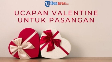 10+ Ucapan Valentine untuk Pasangan, Lucu dan Romantis 