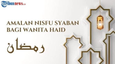 Amalan Malam Nisfu Syaban bagi Wanita Haid