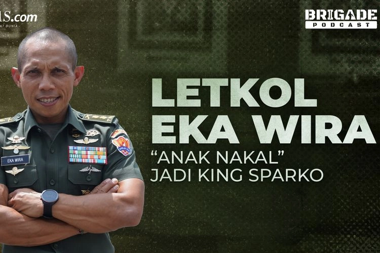 Bagaimana Awal Mula Letkol Eka Wira Dijuluki ''King Sparko''?