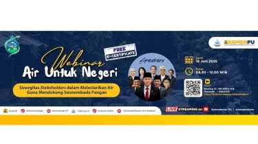 Sukses Gelar Webinar Peringati Hari Air Sedunia, Kementerian PU Mengejawantahkan Asta Cita Presiden