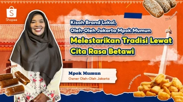 Kisah Brand Lokal Oleh-Oleh Jakarta Mpok Mumun: Lestarikan Tradisi Lewat Cita Rasa Betawi Bersama Shopee