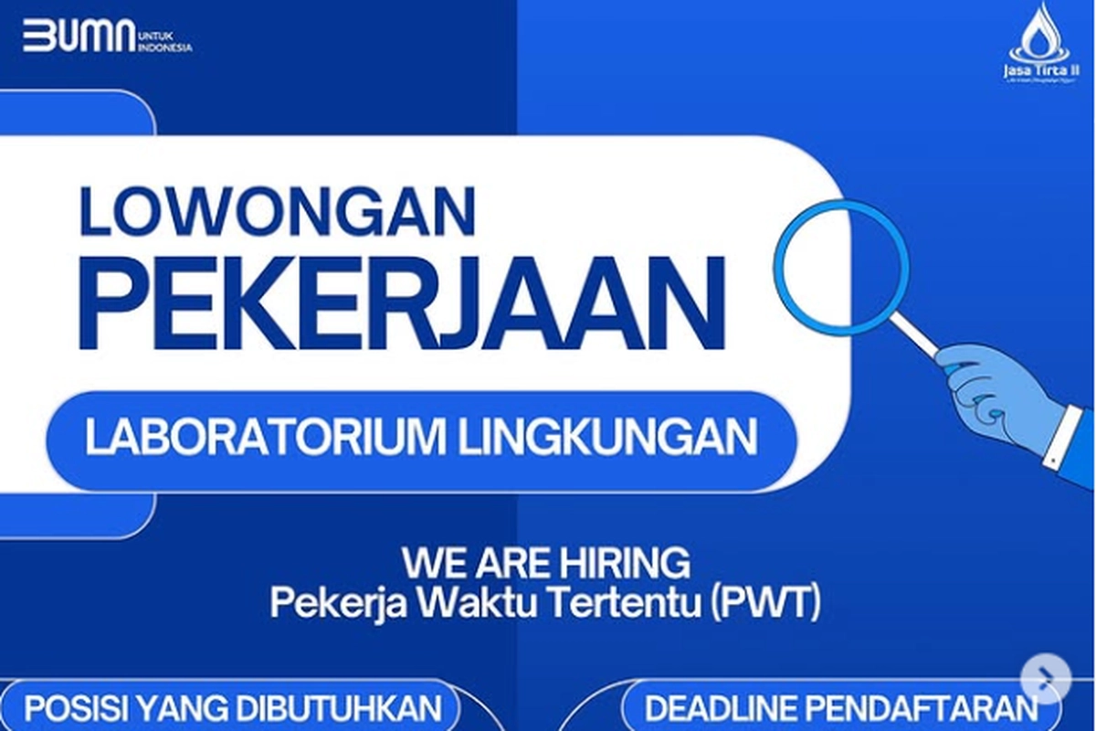 Perum Jasa Tirta II Buka Lowongan Kerja untuk D3, Cek Syaratnya