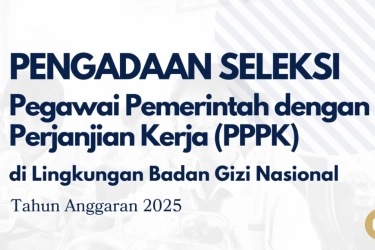 Pengumuman PPPK BGN 2025 Tahap 2: Cara Cek Hasil Administrasi dan Jadwal Seleksinya