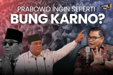 Gaspol Hari Ini: Prabowo Ingin Seperti Bung Karno?